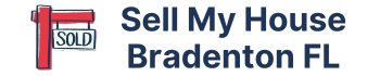 Sell My House Bradenton FL